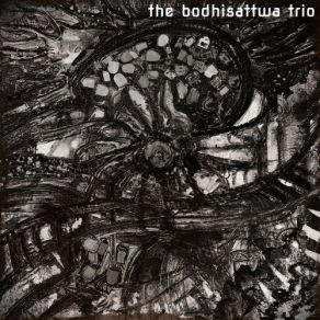 Download track The Last Train The Bodhisattwa Trio