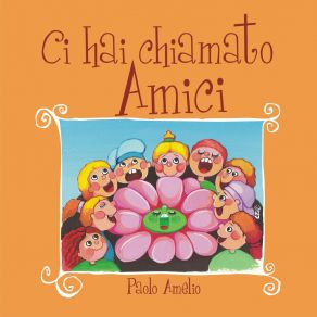 Download track Ci Hai Chiamato Amici Paolo Amelio