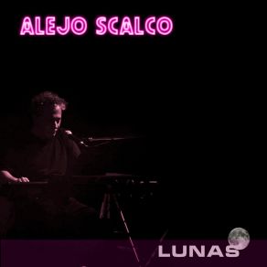 Download track Camino Lento Alejo Scalco