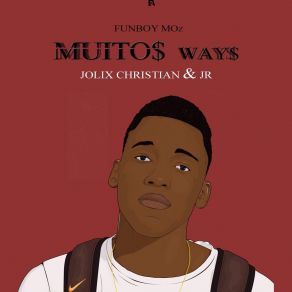 Download track Muitos Ways Funboy MozJR, Jolix Christian