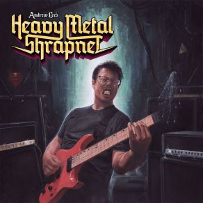 Download track Spandex Rebel Andrew Lee's Heavy Metal Shrapnel