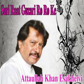 Download track Pyar Nalo Wad Manu Attaullah Khan Esakhelvi