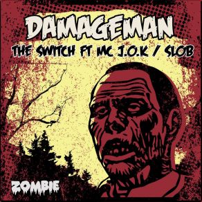 Download track The Switch DamagemanMC J. O. K