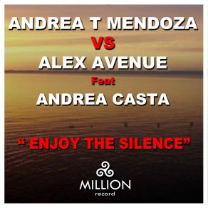 Download track Enjoy The Silence (Yes Mix) Andrea CastaAlex Avenue