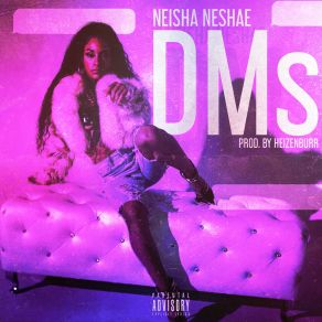 Download track DMs Neisha Neshae