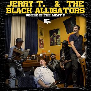 Download track Time To Settle Down Jerry T, The Black Alligators