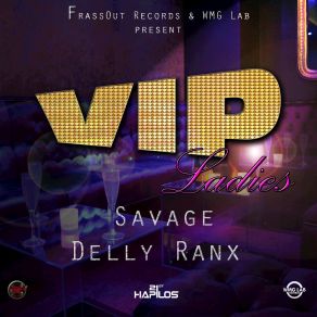 Download track VIP Ladies Savage, Delly Ranx