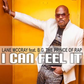 Download track I Can Feel It (DJ Moriarti Radio Edit) B. G. The Prince Of Rap, Lane McCrayDJ Moriarti