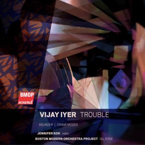 Download track Trouble For Violin And Chamber Orchestra: I. Prelude Gil Rose, Boston Modern Orchestra Project