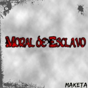 Download track Desde El Infierno Moral De Esclavo