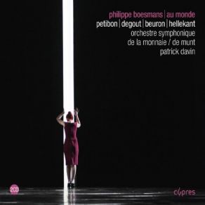 Download track Au Monde- Scène 17 Patricia Petibon, Stephane Degout, Yann Beuron, Patrick Davin, Orchestre Symphonique De La Monnaie