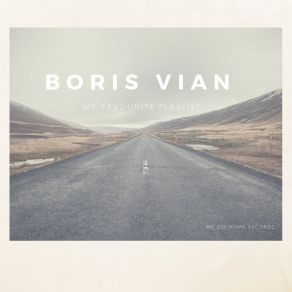 Download track Moi J'préfère La Marche À Pied Boris Vian