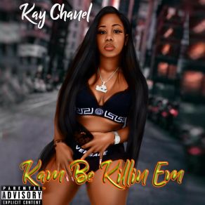 Download track I Normally Don't Kay ChanelDeja - Vu