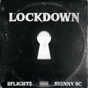 Download track Two 2Flight$Skinny SC