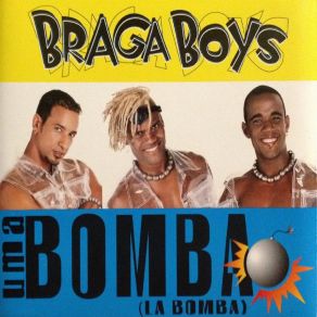 Download track Uma Bomba Braga Boys