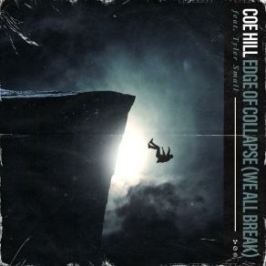 Download track Edge Of Collapse Coe HillSaving Vice