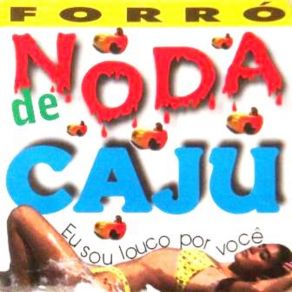 Download track Coragem Pra Falar Noda De Cajú