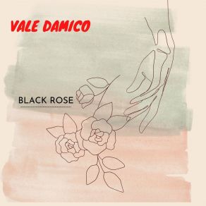 Download track Black Rose (Radio Edit) Vale Damico