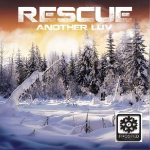 Download track Another Luv Original Mix Rescue