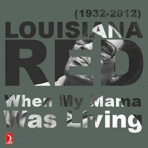 Download track Caught Your Man And Gone LOUISIANA RED