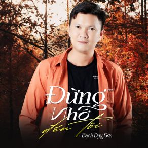 Download track Tìm Lại Người Yêu (Tone Nam Nữ) Bạch Duy Sơn