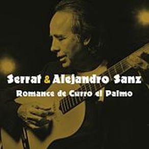 Download track Romance De Curro El Palmo Alejandro Sanz, Joan Manuel Serrat