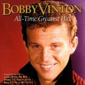 Download track There, I've Said It Again Bobby Vinton