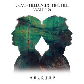 Download track Waiting Throttle, Oliver Heldens