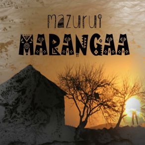 Download track Maranga Mazurui