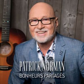 Download track Plus Fort Que Le Vent Patrick NormanPaul Daraîche