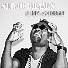 Download track Rends Moi Dingue (Mix Extended) Serjo Bram's