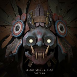 Download track Blood And Steel Poztman