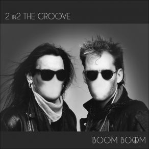 Download track 2 In2 The Groove Boom Boom