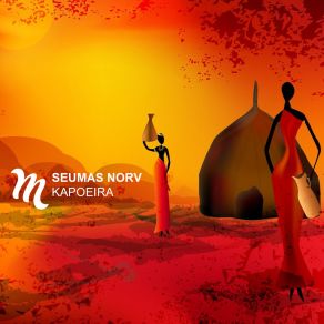 Download track Kapoeira (Radio Edit) Seumas Norv