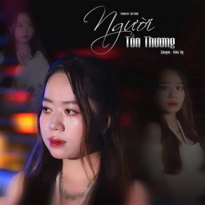 Download track Người Tổn Thương Yen Vy