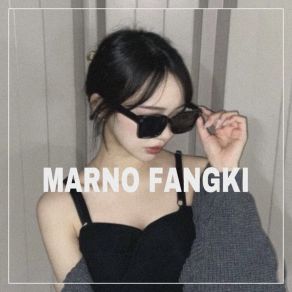 Download track Andaikan Waktu MARNO FANGKI