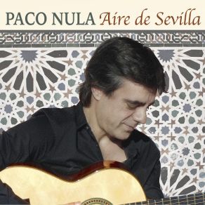 Download track Aire De Sevilla (Versión Guitarra) Paco Nula