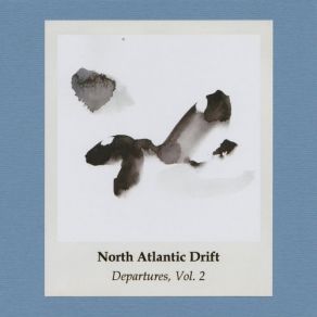 Download track Good Intentions Ii' North Atlantic Drift