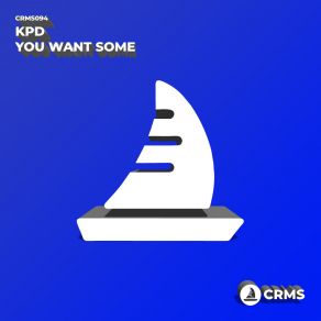 Download track You Want Some Kpd