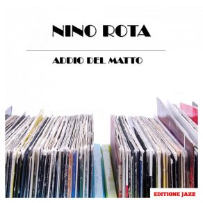 Download track E'arrivato Zampano Nino Rota