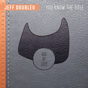 Download track Tell Me Jeff Doubleu