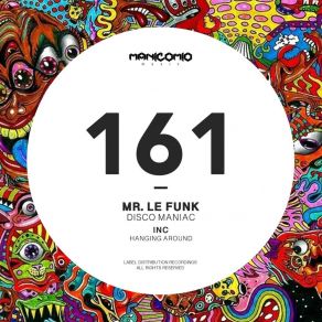 Download track Hanging Around (Original Mix) Mr. Le Funk