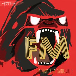 Download track La Furia Y La Calma Fat Mojo