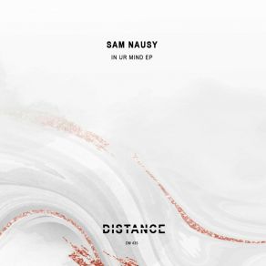 Download track Free My Mind (Original Mix) Sam Nausy