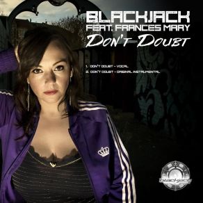 Download track Don't Doubt BlackjackFrances Mary