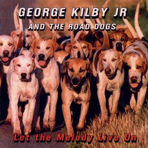 Download track Let The Melody Live On George Kilby Jr