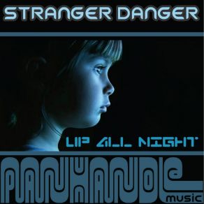 Download track Sometimes Stranger Danger