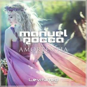 Download track Amortentia (Original Mix) Manuel Rocca