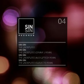 Download track The Undisputed (Original Mix) Sin Sin