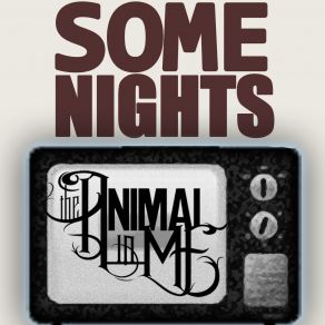 Download track Some Nights The Animal In Me